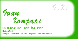 ivan komjati business card